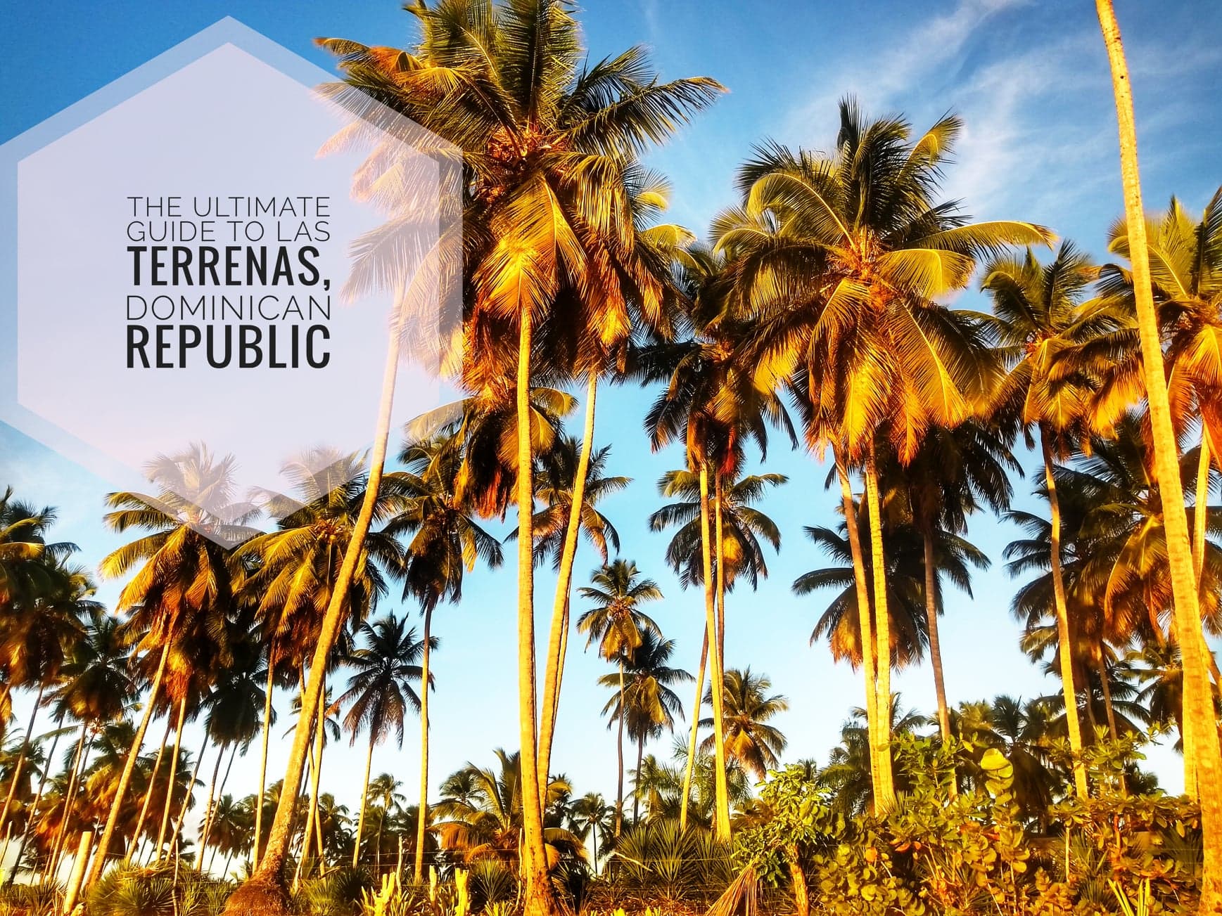 The ultimate guide to Las Terrenas, Dominican Republic – A wanderlust love
